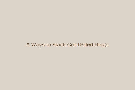 5 Ways to Stack Gold-Filled Rings