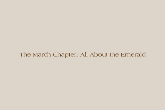 The March Chapter: All About the Emerald