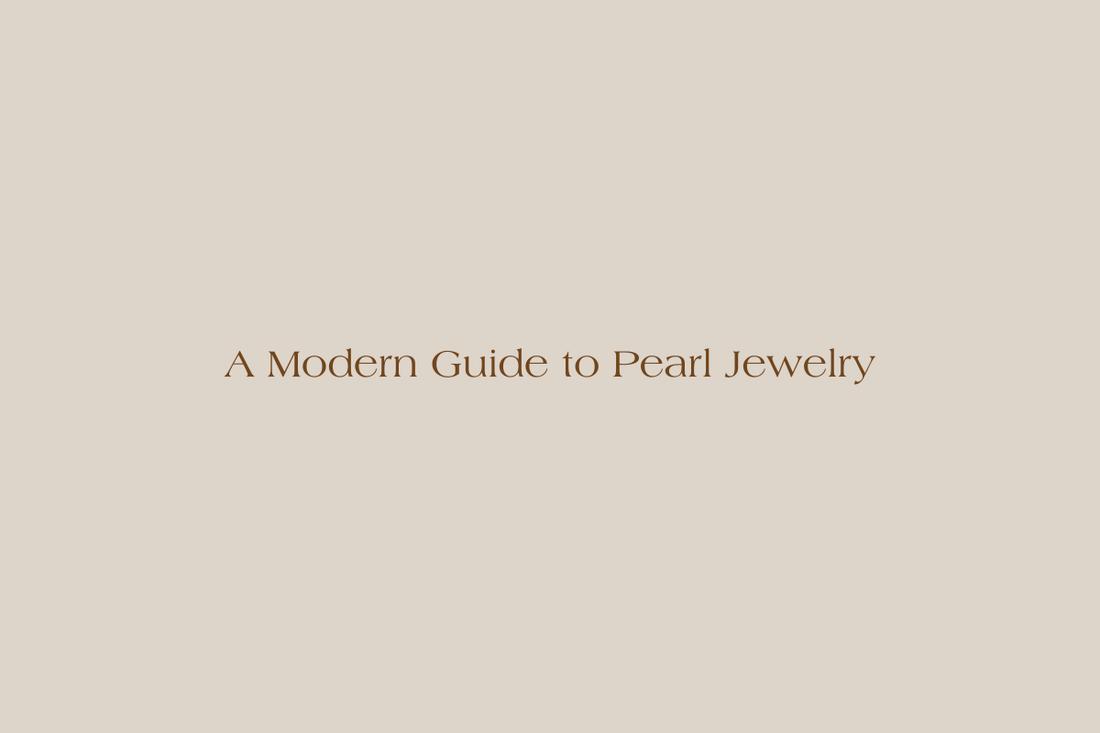 A Modern Guide to Pearl Jewelry